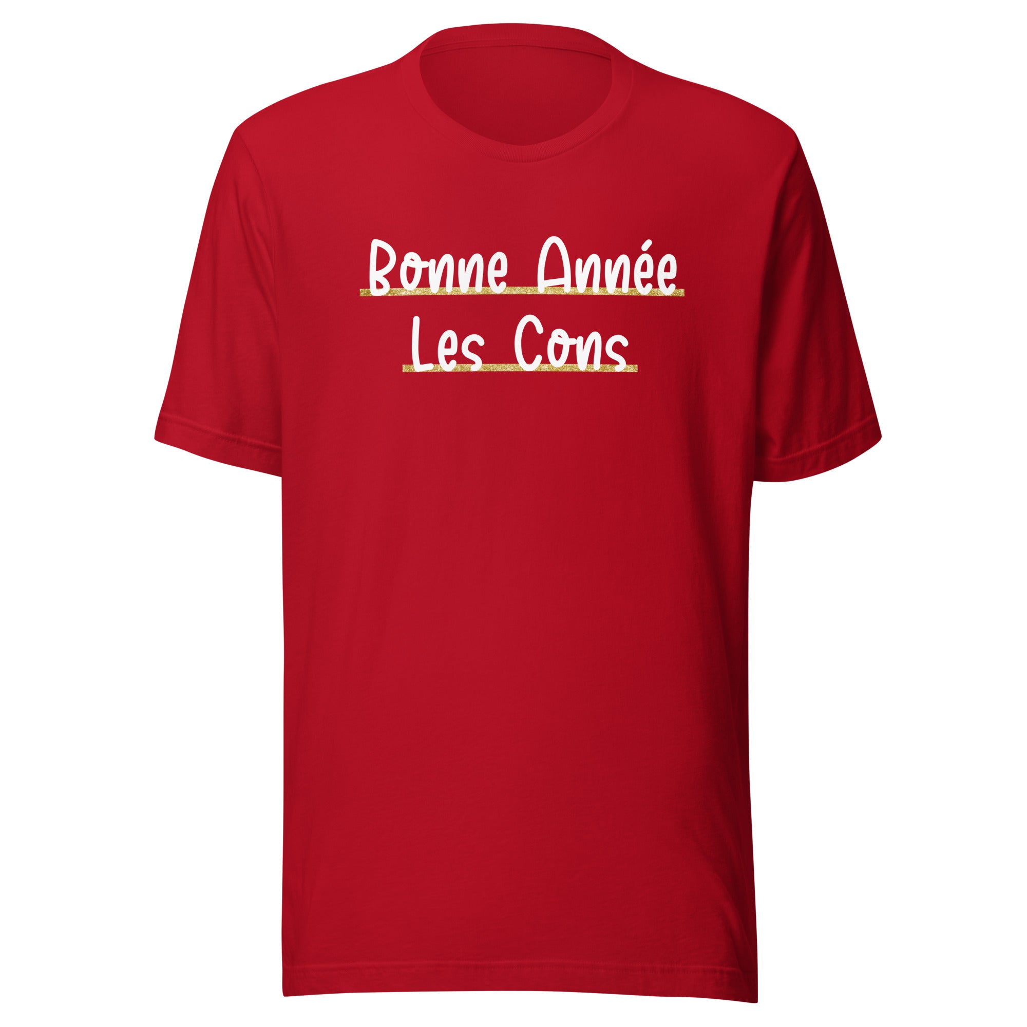 T-shirt - "Bonne Année les cons!"